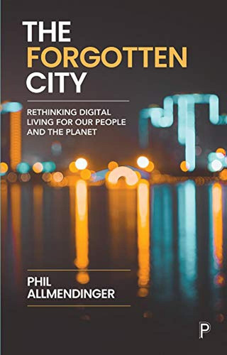 The Forgotten City: Rethinking Digital Living For Our People