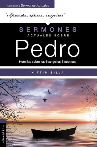 Libro: Sermones Actuales Sobre Pedro. Homilías Sobre Los Eva