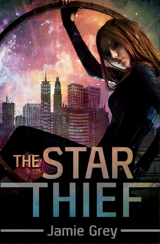 The Star Thief, De Grey, Jamie. Editorial Createspace, Tapa Blanda En Inglés