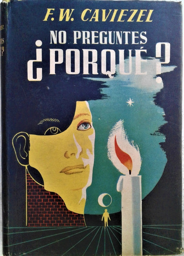 No Preguntes ¿ Porque ? - F. W. Caviezel - Luis Caralt  1951