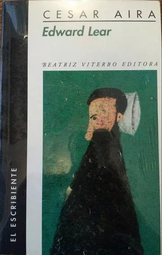 Edward Lear - Cesar Aira - Beatriz Viterbo Editora