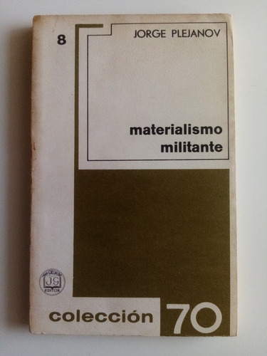 Materialismo Militante. Jorge Plejanov - 1967