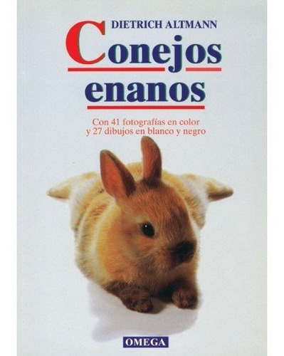 Conejos Enanos, De Altmann, D.. Editorial Omega, Tapa Blanda En Español