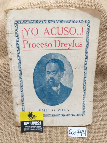 Emilio Zola / ¡ Yo Acuso ! Proceso Dreyfus