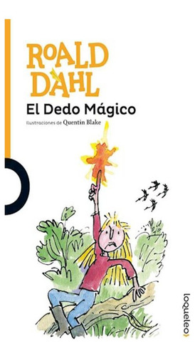 El Dedo Magico Roald Dahl Loqueleo None