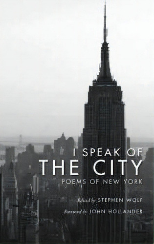 I Speak Of The City, De John Hollander. Editorial Columbia University Press, Tapa Blanda En Inglés