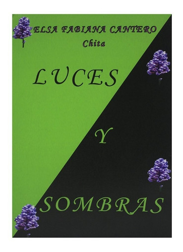 Luces Y Sombras - Elsa Fabiana Cantero