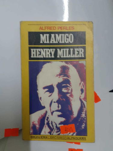 Mi Amigo - Henry Miller (ba)