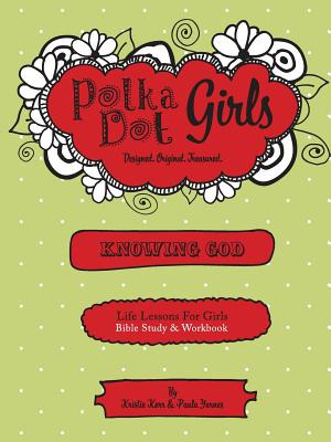 Libro Polka Dot Girls, Knowing God, Bible Study & Workboo...