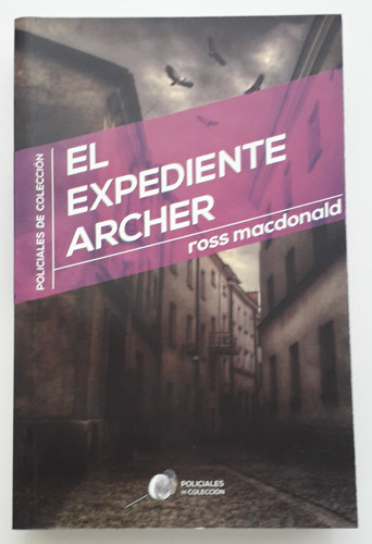 El Expediente Archer - Ross Macdonald - Random House