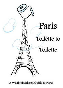 Libro Paris Toilette To Toilette: A Weak Bladdered Guide ...