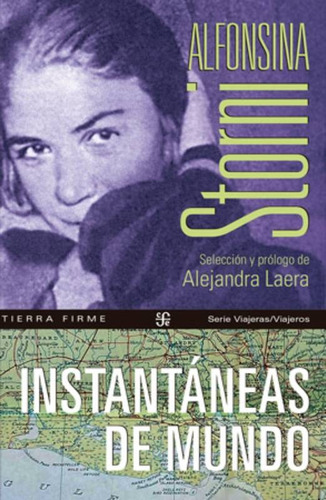 Libro Instantáneas De Mundo - Alfonsina Storni - Fce