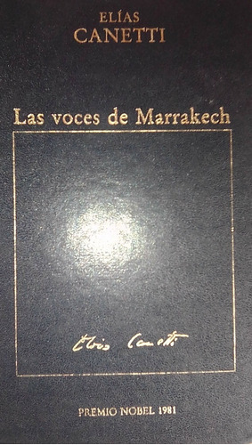 La Voces De Marrakech Elias Canetti