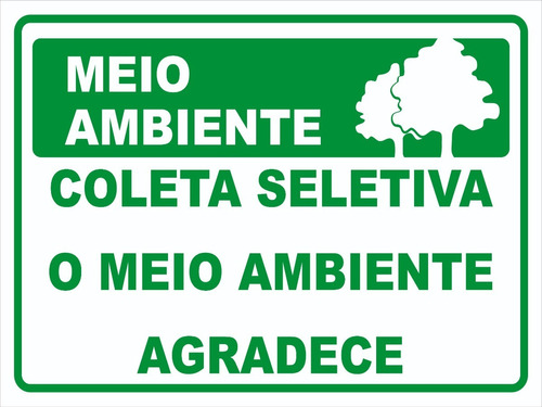 Placa Coleta Seletiva O Meio Ambiente Agradece