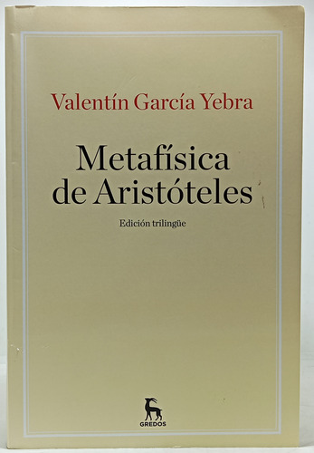 Metafísica De Aristóteles - Edición Trilingüe - Edt Gredos