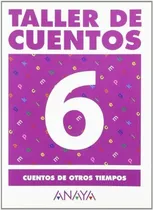 Comprar Taller De Cuentos, Cuentos De Otros Tiempos, Educación Pr&-.