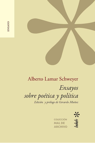 Libro: Ensayos Sobre Poética Y Política. Edición Y Prólogo