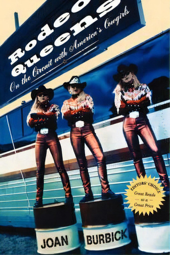 Rodeo Queens : On The Circuit With America's Cowgirls, De Joan Burbick. Editorial Ingram Publisher Services Us, Tapa Blanda En Inglés