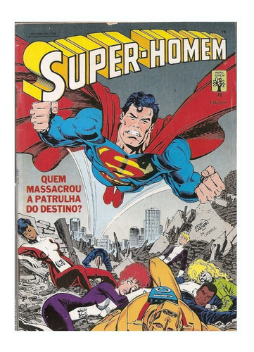 Hq Super-homem Nº 70 - Quem Massacrou A Patrulha Do Destino?