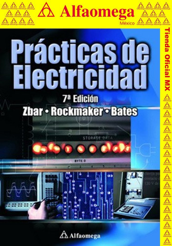 Prácticas De Electricidad - 7ª Ed., De Zbar, Paul. Editorial Alfaomega Grupo Editor, Tapa Blanda, Edición 7 En Español, 2003