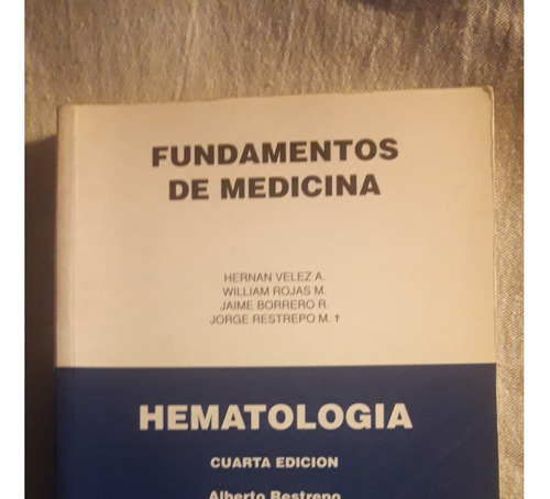 Fundamentos De Medicina. Hematología. H. Vélez.