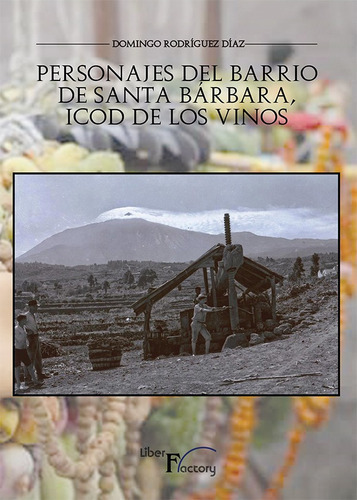 Personajes Del Barrio De Santa Bárbara, Icod De Los Vinos,
