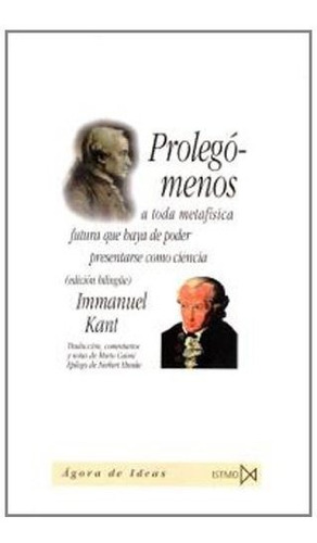 Prolegómenos A Toda Metafísica Futura Que Haya De Poder Pres