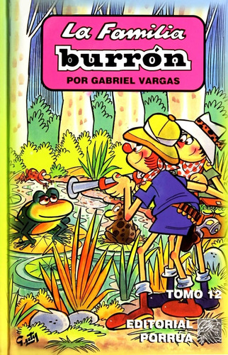 La Familia Burrón Tomo 12 Libro Humor Gabriel Vargas Porrúa