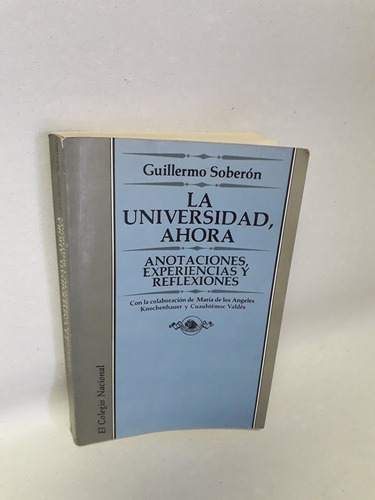 La Universidad Ahora Guillermo Soberón