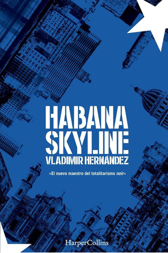 Libro: Habana Skyline (habana Skyline - Spanish Edition)