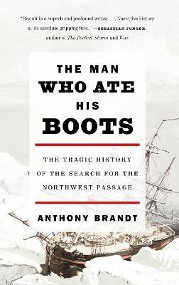 The Man Who Ate His Boots : The Tragic History Of The Sea...