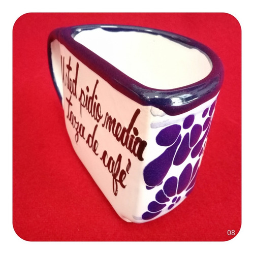 Imagen 4 de 5 de Taza De Cerámica Poblana Color C/ Leyenda Media Taza 7cm Tz