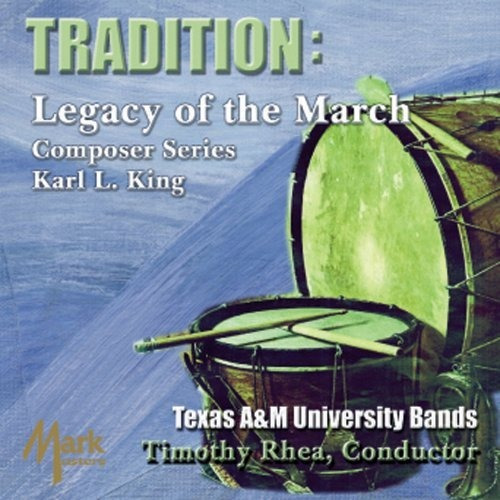 King / Texas A&m University Bands Tradition: Legacy Of Th Cd