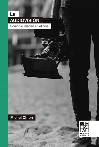 La Audiovision - Michel Chion - La Marca - Libro