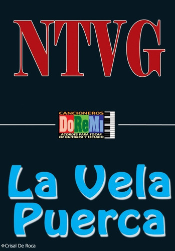 Libro Cancionero P/guitarra Ntvg Y La Vela Puerca