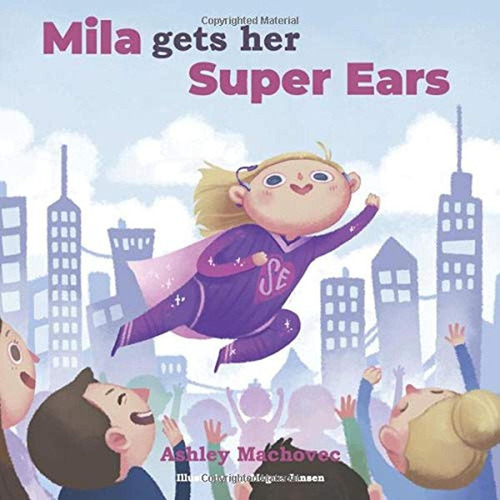 Libro: Mila Gets Her Super Ears
