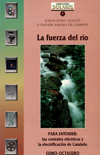 Fuerza Del Río. Para Entender Las Centrales Eléctricas, La