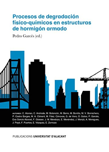 Libro Procesos De Degradación Físico-químicos En Estructuras