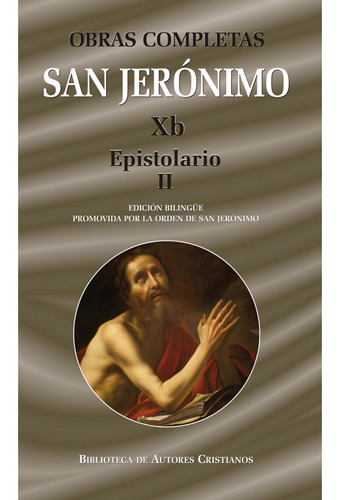 Obras Completas De San Jerónimo Xb - Epistolario Ii