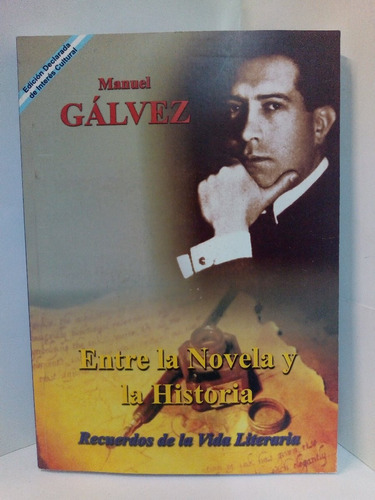 Entre La Novela Y La Historia - Manuel Gávez