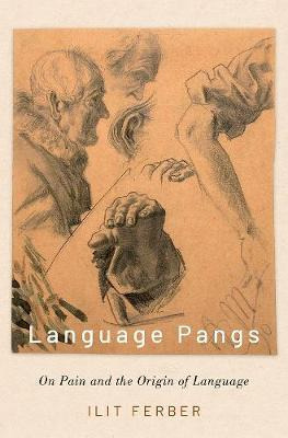 Libro Language Pangs : On Pain And The Origin Of Language...