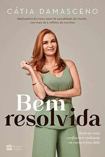 Libro Bem Resolvida Sinta Se Mais Confiante E Realizada Na C