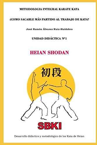 Unidad Didactica 1 Heian Shodan -metodologia Integral Karate