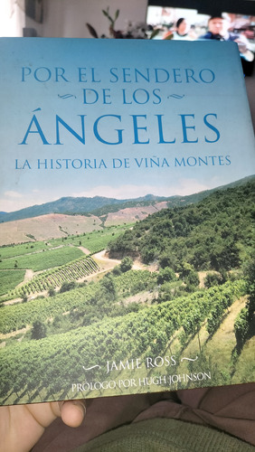 Por El Sendero De Los Ángeles. La Historia De Villa Montes 