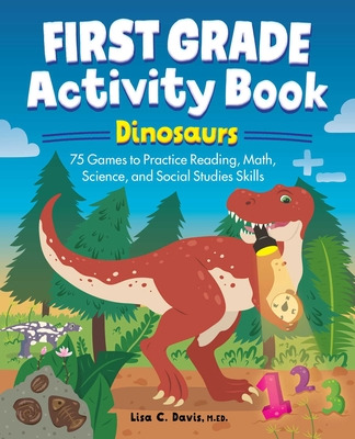 Libro First Grade Activity Book: Dinosaurs: 75 Games To P...