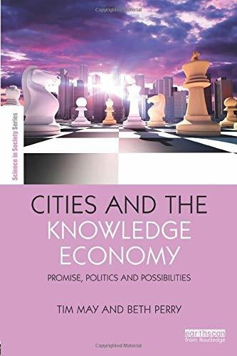 Libro Cities And The Knowledge Economy: Promise, Politics