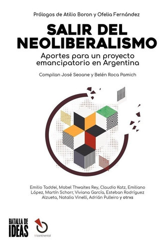Salir Del Neoliberalismo, De Es, Vários. Editorial Batalla De Ideas En Español
