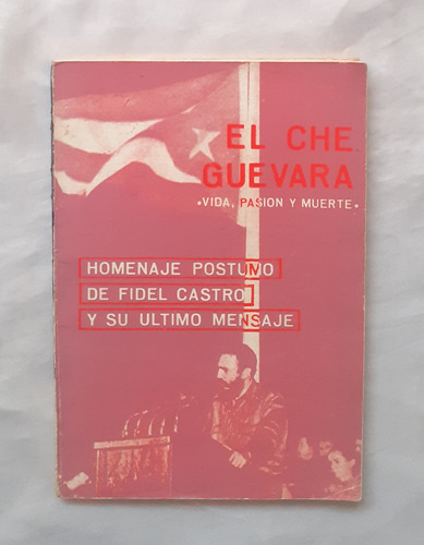 El Che Guevara Vida Pasion Y Muerte Libro Original 1968 