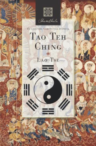 Tao Teh Ching: El Libro Del Camino Y La Justicia -shambhala-