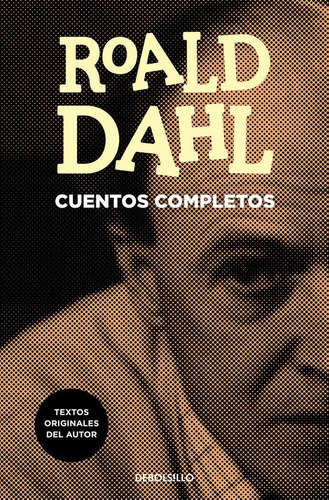 Libro: Cuentos Completos. Dahl, Roald. Debolsillo